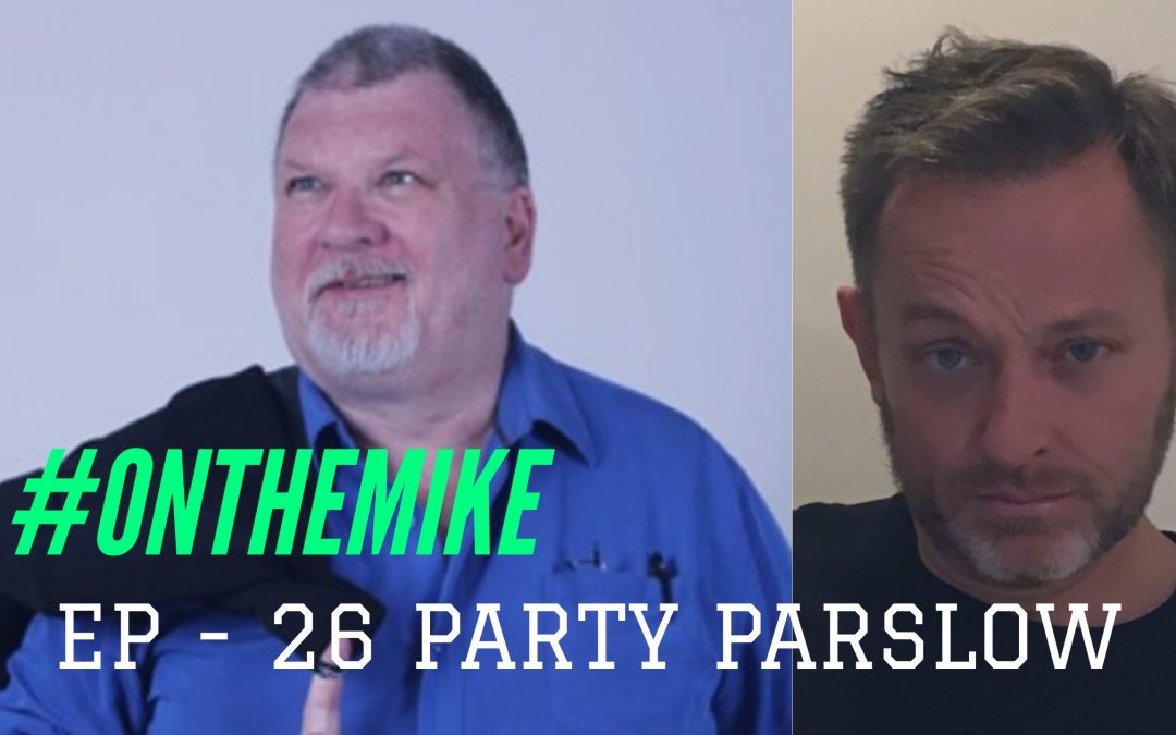 Episode 26 – Party Parslow